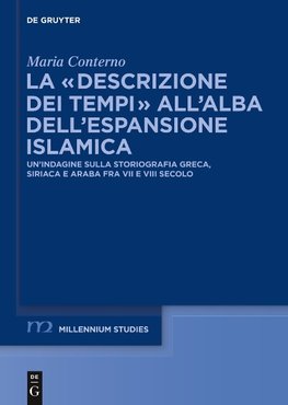 La "descrizione dei tempi" all'alba dell'espansione islamica