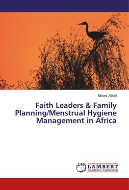 Faith Leaders & Family Planning/Menstrual Hygiene Management in Africa