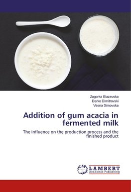 Addition of gum acacia in fermented milk