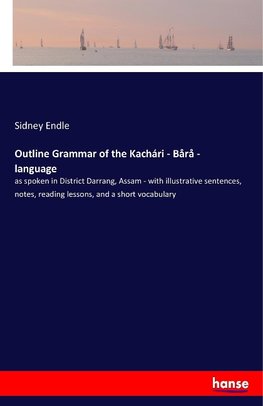 Outline Grammar of the Kachári - Bårå - language