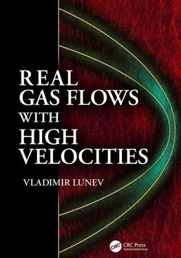 Lunev, V: Real Gas Flows with High Velocities