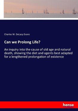 Can we Prolong Life?