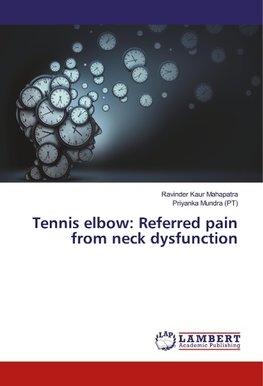 Tennis elbow: Referred pain from neck dysfunction