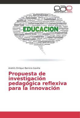 Propuesta de investigación pedagógica reflexiva para la innovación