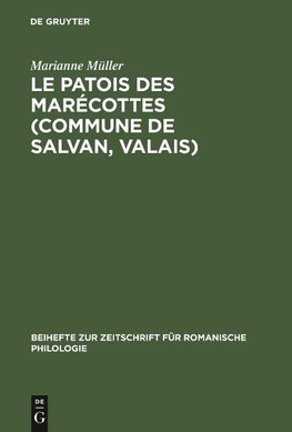 Le patois des Marécottes (Commune de Salvan, Valais)