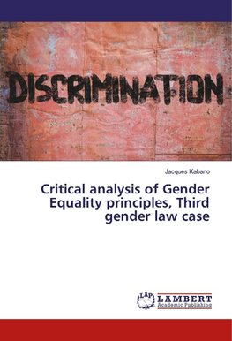 Critical analysis of Gender Equality principles, Third gender law case