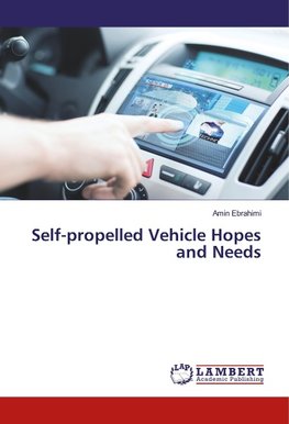 Self-propelled Vehicle Hopes and Needs