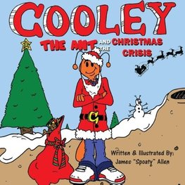 Cooley the Ant and the Christmas Crisis