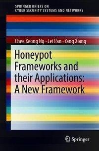 Honeypot Frameworks and their Applications: A New Framework