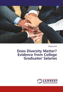 Does Diversity Matter? Evidence from College Graduates' Salaries