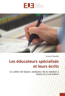 Les éducateurs spécialisés et leurs écrits