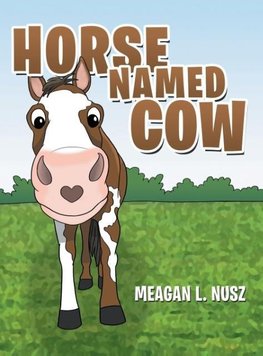 Horse Named Cow