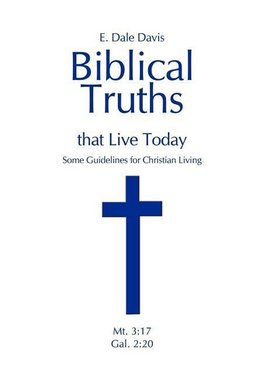 Biblical Truths that Live Today