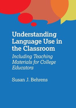 Understanding Language Use in the Classroom