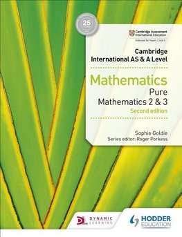 Cambridge International AS & A Level Mathematics Pure Mathematics 2 and 3