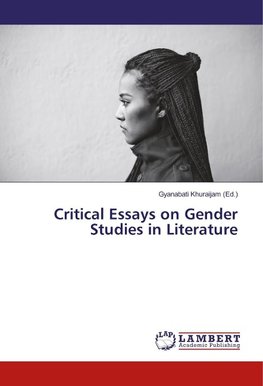 Critical Essays on Gender Studies in Literature