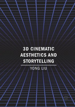 3D Cinematic Aesthetics and Storytelling