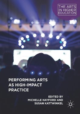 Performing Arts as High-Impact Practice