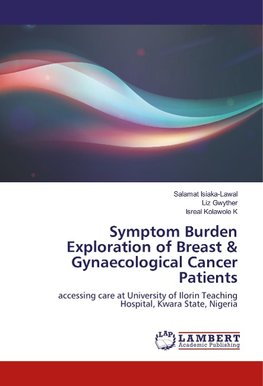 Symptom Burden Exploration of Breast & Gynaecological Cancer Patients