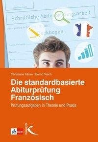 Die standardbasierte Abiturprüfung Französisch