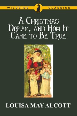 A Christmas Dream, and How It Came to Be True