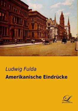 Amerikanische Eindrücke