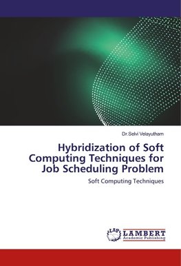 Hybridization of Soft Computing Techniques for Job Scheduling Problem