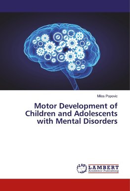 Motor Development of Children and Adolescents with Mental Disorders