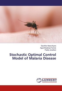 Stochastic Optimal Control Model of Malaria Disease