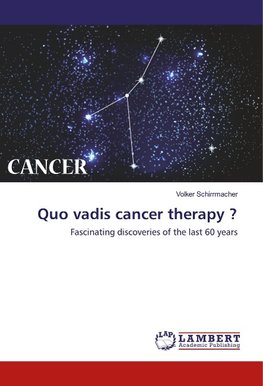 Quo vadis cancer therapy ?