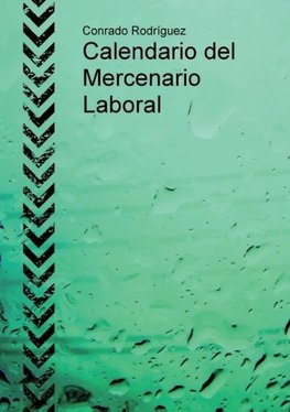 Calendario del Mercenario Laboral