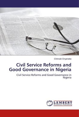 Civil Service Reforms and Good Governance in Nigeria