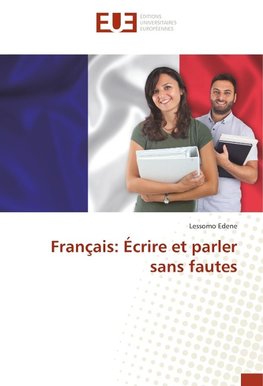 Français: Écrire et parler sans fautes