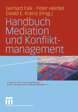 Handbuch Mediation und Konfliktmanagement