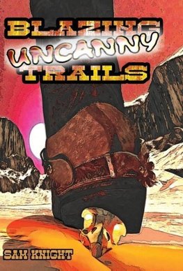 Blazing Uncanny Trails