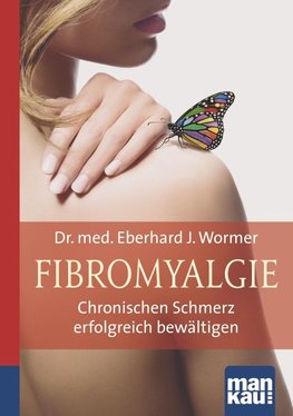 Fibromyalgie. Kompakt-Ratgeber