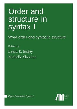 Order and structure in syntax I