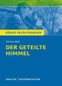 Der geteilte Himmel. Königs Erläuterungen