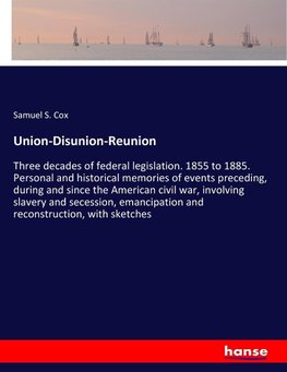 Union-Disunion-Reunion