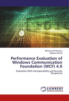 Performance Evaluation of Windows Communication Foundation (WCF) 4.0