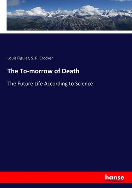 The To-morrow of Death