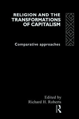 Roberts, R: Religion and The Transformation of Capitalism