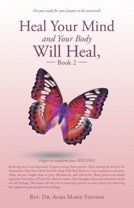 Heal Your Mind and Your Body Will Heal, Book 2