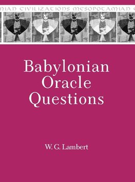 Lambert, W: Babylonian Oracle Questions