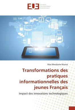 Transformations des pratiques informationnelles des jeunes Français