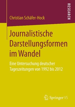 Journalistische Darstellungsformen im Wandel