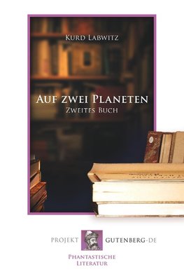 Auf zwei Planeten. Zweites Buch