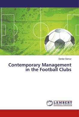 Contemporary Management in the Football Clubs