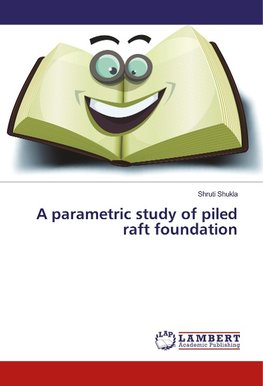 A parametric study of piled raft foundation