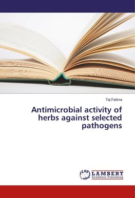 Antimicrobial activity of herbs against selected pathogens